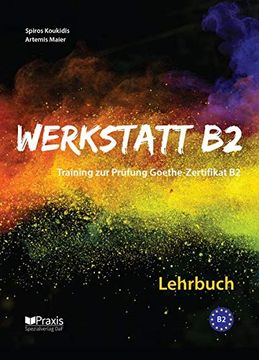 portada Werkstatt b2 - Lehrbuch: Training zur Prüfung Zertifikat b2 (en Alemán)