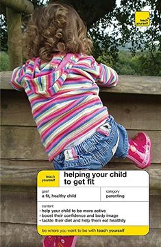 portada Teach Yourself Helping Your Child to get fit (Teach Yourself - General) (en Inglés)