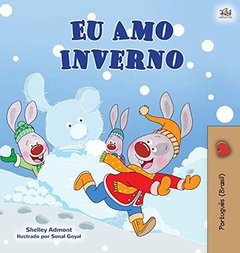 portada I Love Winter (Portuguese Book for Kids -Brazilian): Portuguese Brazil (Portuguese Bedtime Collection - Brazil) (en Portugués)