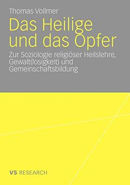 portada Das Heilige und das Opfer: Zur Soziologie Religiöser Heilslehre, Gewalt (en Alemán)