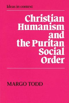 portada Christian Humanism and the Puritan Social Order Paperback (Ideas in Context) (en Inglés)