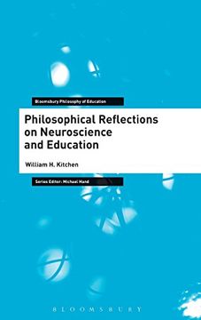 portada Philosophical Reflections on Neuroscience and Education (Bloomsbury Philosophy of Education)