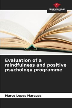 portada Evaluation of a mindfulness and positive psychology programme (in English)