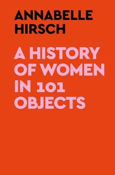portada A History of Women in 101 Objects (en Inglés)