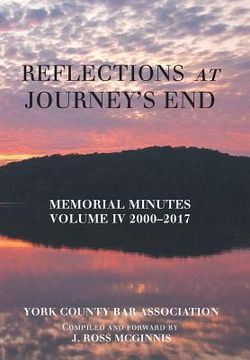 portada Reflections at Journey's End: Memorial Minutes Volume Iv 2000-2017 (en Inglés)