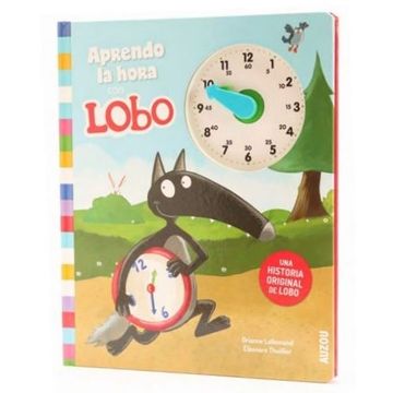 portada APRENDO LA HORA CON LOBO - INCLUYE RELOJ (in Spanish)