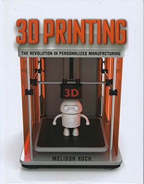 portada 3D Printing: The Revolution in Personalized Manufacturing