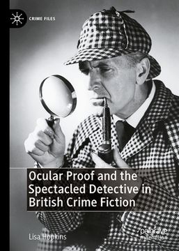 portada Ocular Proof and the Spectacled Detective in British Crime Fiction (en Inglés)