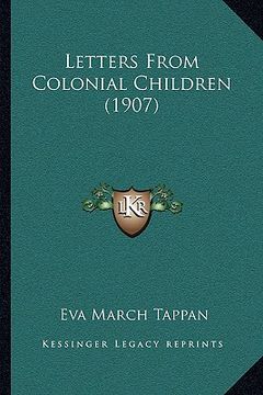 portada letters from colonial children (1907) (en Inglés)