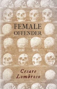 portada Female Offender;With Introductory Essay 'Criminal Woman' by Miss Helen Zimmern