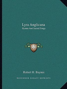 portada lyra anglicana: hymns and sacred songs (en Inglés)