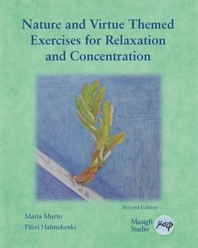 portada Nature and Virtue Themed Exercises for Relaxation and Concentration: Guided Imagery, Visualizations and Drawing Tasks (en Inglés)