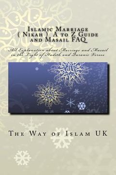 portada Islamic Marriage - ( Nikah ) A to Z Guide and Masail FAQ: All Explanation about Marriage and Masail in the Light of Hadith and Quranic Verses