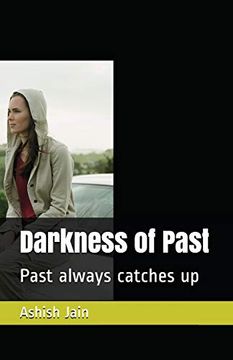 portada Darkness of Past: Past Always Catches up (en Inglés)