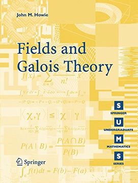 portada Fields and Galois Theory (Springer Undergraduate Mathematics Series) (en Inglés)