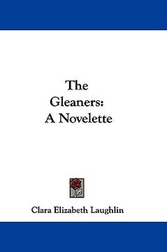 portada the gleaners: a novelette (in English)