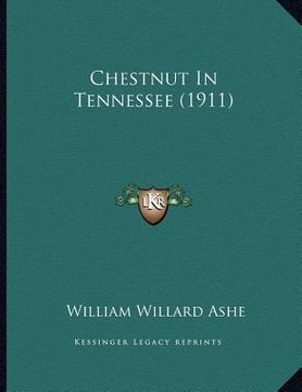 portada chestnut in tennessee (1911) (en Inglés)