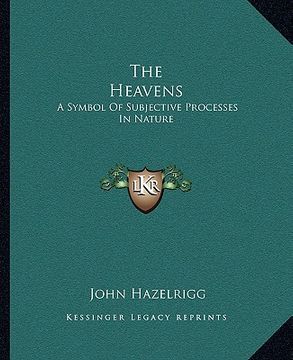 portada the heavens: a symbol of subjective processes in nature (en Inglés)