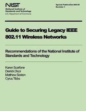 portada Guide to Securing Legacy IEEE 802.11 Wireless Networks (en Inglés)