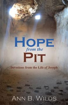 portada Hope from the Pit: Devotions from the Life of Joseph (in English)