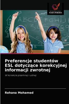 portada Preferencje studentów ESL dotyczące korekcyjnej informacji zwrotnej (en Polaco)