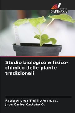 portada Studio biologico e fisico-chimico delle piante tradizionali