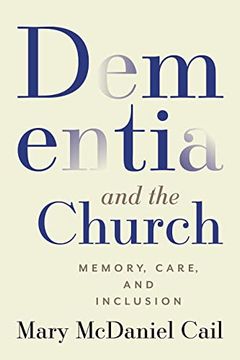 portada Dementia and the Church: Memory, Care, and Inclusion (en Inglés)