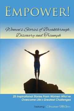 portada Empower!: Women's Stories of Breakthrough, Discovery and Triumph (en Inglés)