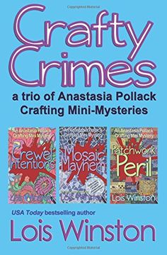 portada Crafty Crimes: a trio of Anastasia Pollack Crafting Mini-Mysteries