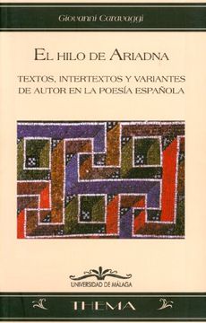 portada El hilo de Ariadna: Textos, intertextos y variantes de autor en la poesía española (Thema)