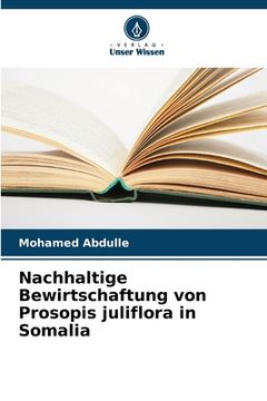 portada Nachhaltige Bewirtschaftung von Prosopis juliflora in Somalia (en Alemán)