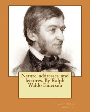portada Nature, addresses, and lectures. By Ralph Waldo Emerson (in English)