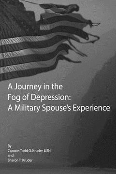 portada A Journey in the Fog of Depression: A Military Spouse's Experience (en Inglés)