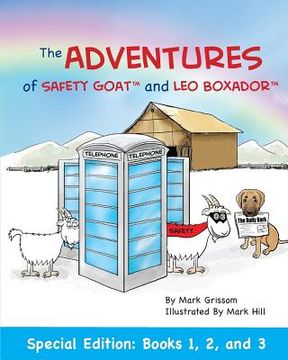 portada The Adventures of Safety Goat and Leo Boxador: Special Paperback Edition: Books 1, 2, and 3: Special Paperback Edition: Books 1, 2, and 3 (in English)
