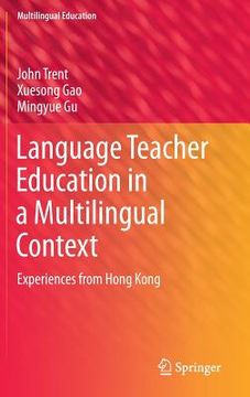 portada Language Teacher Education in a Multilingual Context: Experiences from Hong Kong (in English)