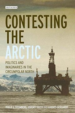 portada Contesting the Arctic: Politics and Imaginaries in the Circumpolar North (in English)