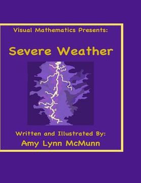 portada Visual Mathematics Presents: Severe Weather (en Inglés)