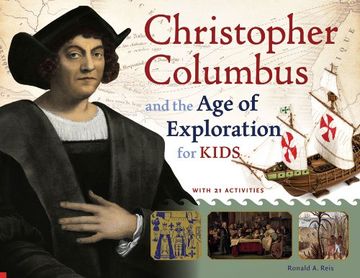 portada Christopher Columbus and the age of Exploration for Kids: With 21 Activities (For Kids Series) 