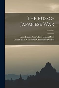 portada The Russo-Japanese War; Volume 1 (en Inglés)
