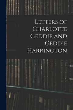 portada Letters of Charlotte Geddie and Geddie Harrington (en Inglés)