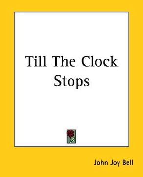 portada till the clock stops (in English)