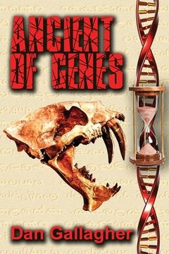 portada Ancient of Genes: Prehistoric Resurrection... or Genetic Warfare? (in English)