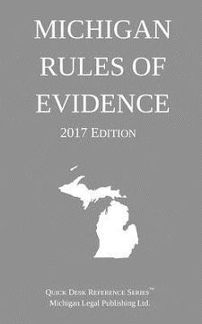 portada Michigan Rules of Evidence; 2017 Edition (en Inglés)