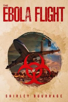 portada The Ebola Flight: An Action Thriller (en Inglés)
