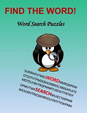 portada Find The Word!: Word Search Puzzles (en Inglés)