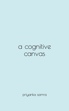 portada A Cognitive Canvas (en Inglés)