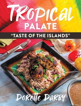 portada Tropical Palate "Taste of the Islands" (en Inglés)