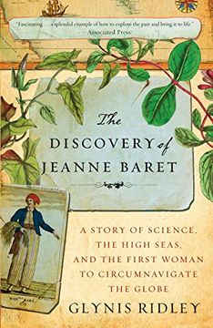 portada The Discovery of Jeanne Baret: A Story of Science, the High Seas, and the First Woman to Circumnavigate the Globe (en Inglés)