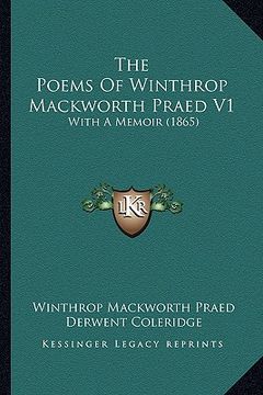 portada the poems of winthrop mackworth praed v1: with a memoir (1865)