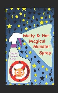 portada Molly & Her Magical Monster Spray (en Inglés)